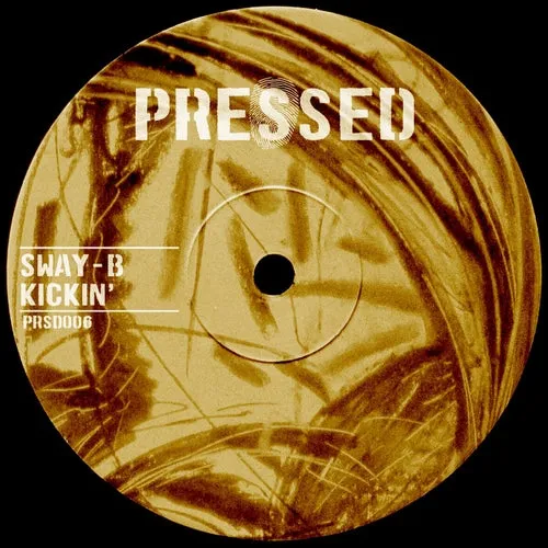 Sway-B - Kickin' [PRSD006]