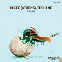 Tech1ne, Mikee (Athens) - Archived [HATCH258]