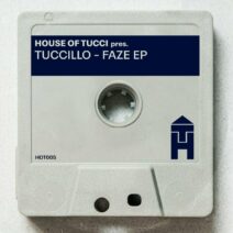 Tuccillo - Faze EP [HOT005]