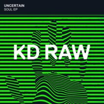 Uncertain - Soul EP [KDRAW091]