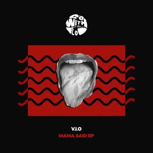 V.I.O - Mama Said EP [GWTF003]