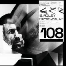 B. Riley - Morphing EP [CLR108]