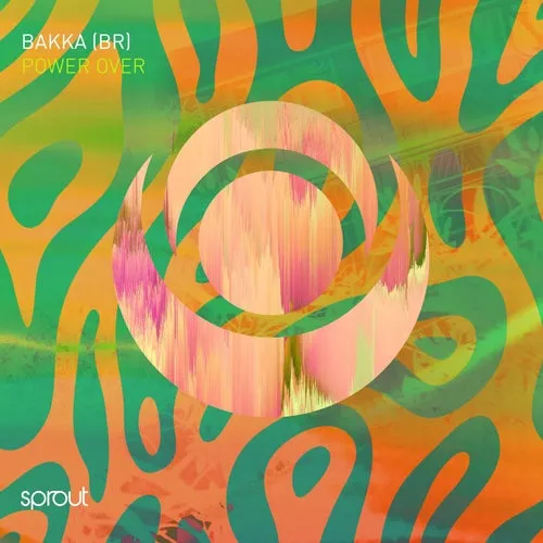 BAKKA (BR) – Power Over [SPT127]