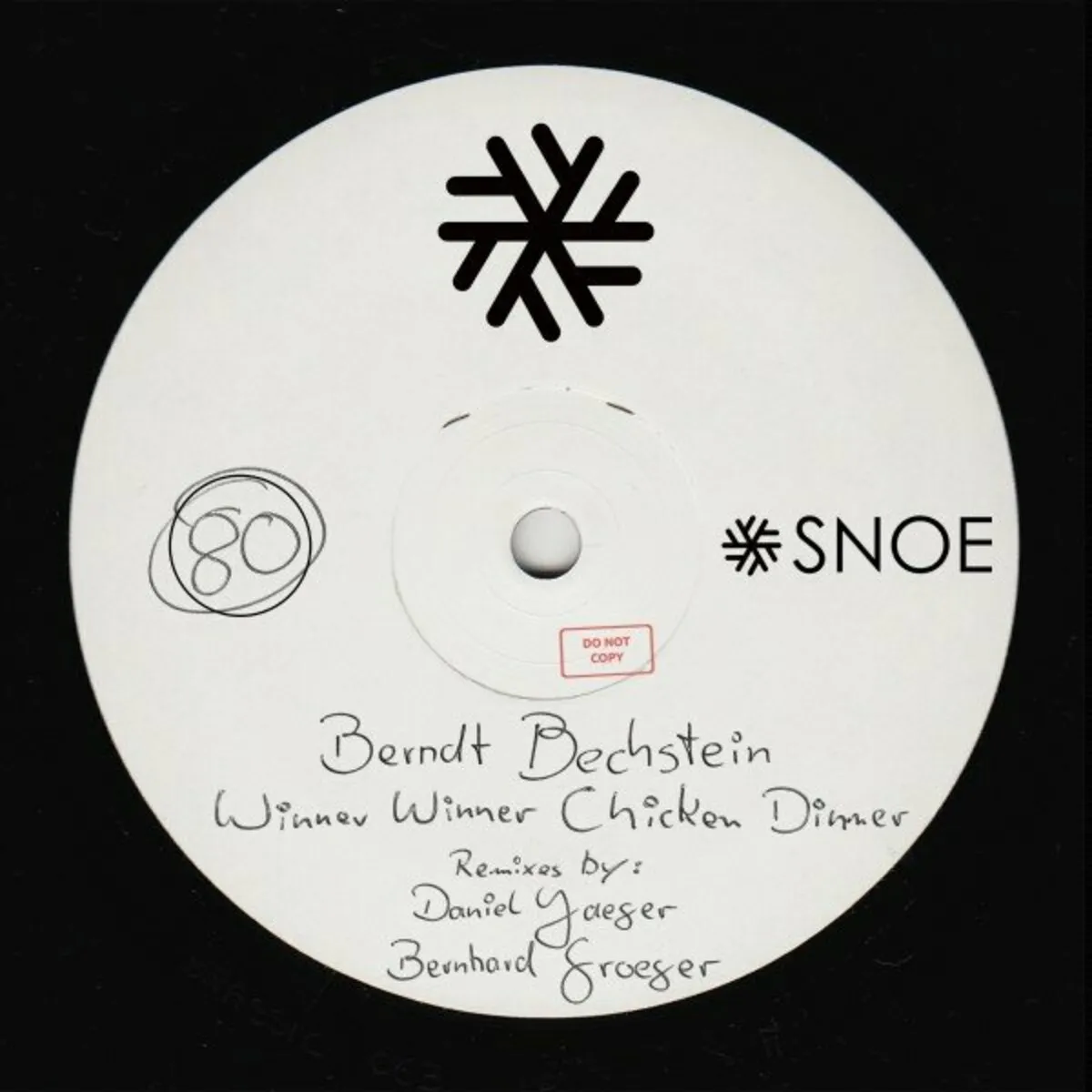 Berndt Bechstein - Winner Winner Chicken Dinner [SNOE080]