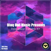 Blaq Owl, DeepBlue SA - Deep House Inmates EP [BOM132]