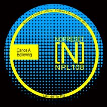 Carlos A - Believing [NPL108]