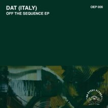 DAT (Italy) - Off The Sequence EP [OEP006]