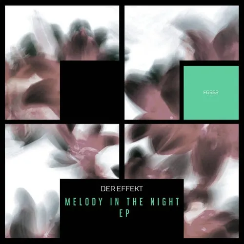 Der Effekt - Melody In The Night EP [FG562]