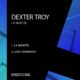 Dexter Troy - La Montee [SK635]