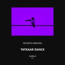 Distorted Memories - Tatkaar Dance [BF352]