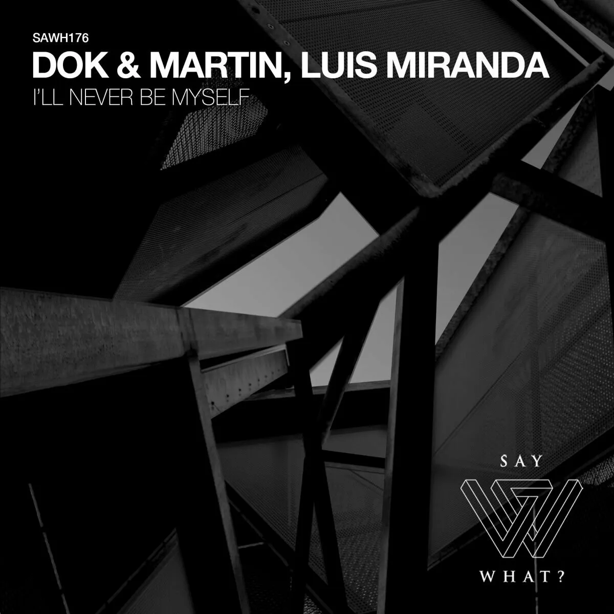Dok & Martin, Luis Miranda - I’ll Never Be Myself [SAWH176]