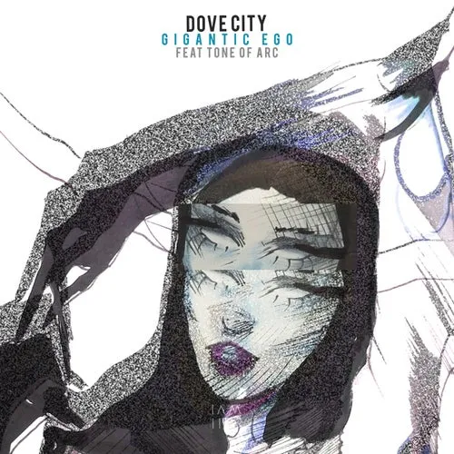 Dove City, Tone Of Arc - Gigantic Ego [IAMHERX082d]