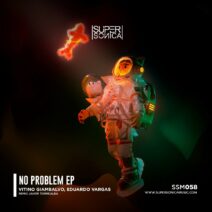 Edgardo Vargas - No Problem EP [SSM058]
