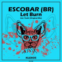 Escobar (BR) - Let Burn [KLX360]