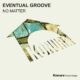 Eventual Groove - No Matter [KNR135]