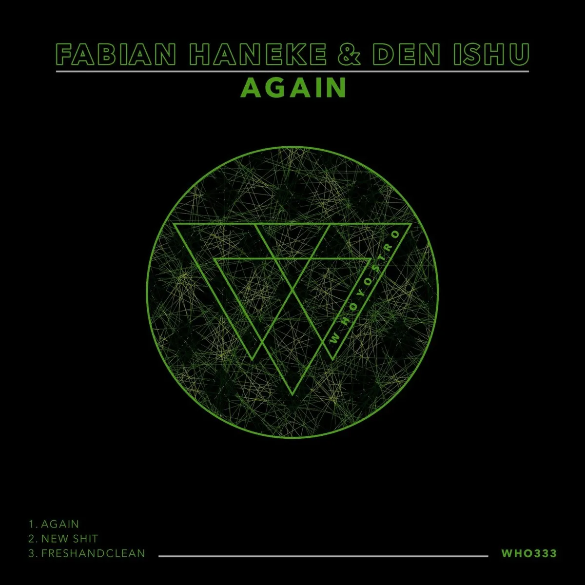 Fabian Haneke, Den Ishu - Again [WHO333]