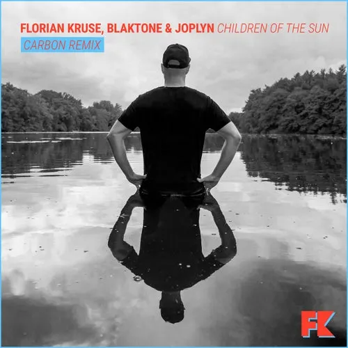 Florian Kruse, Joplyn, blaktone - Children Of The Sun (Carbon Remix) [SFB070]