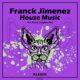 Franck Jimenez - House Music [KLX362]