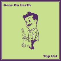 Gene On Earth - Top Cat [LD002]