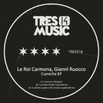 Gianni Ruocco, Le Roi Carmona - Cumiche EP [TRES14518]