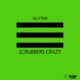 Glitter - Scrubbers crazy [KUSH166]