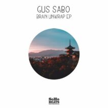 Gus Sabo - Brain Unwrap EP [SBR179]