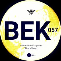 Hans Bouffmyhre - The Wasp [BEK057]