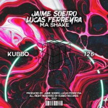 Jaime Soeiro, Lucas Ferreyra - Ma Shake [KU126]