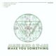 James Meid, W-ARE - Make You Something [WHW255]