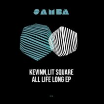Kevinn, Lit Square - All Life Long EP [SAMBA012NEW]