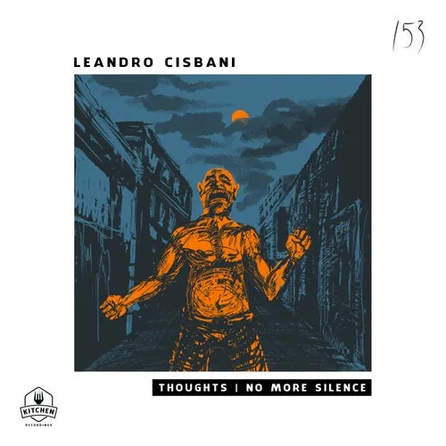 Leandro Cisbani - Thoughts : No More Silence [KTN153]