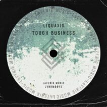 Liquaxis - Tough Business [LVNRM0045]