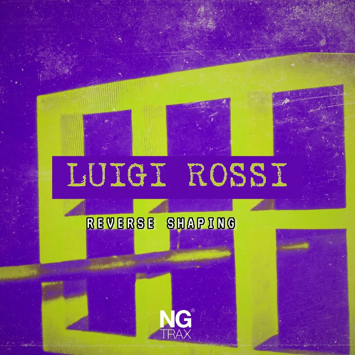 Luigi Rossi – Reverse Shaping [NGTD019]