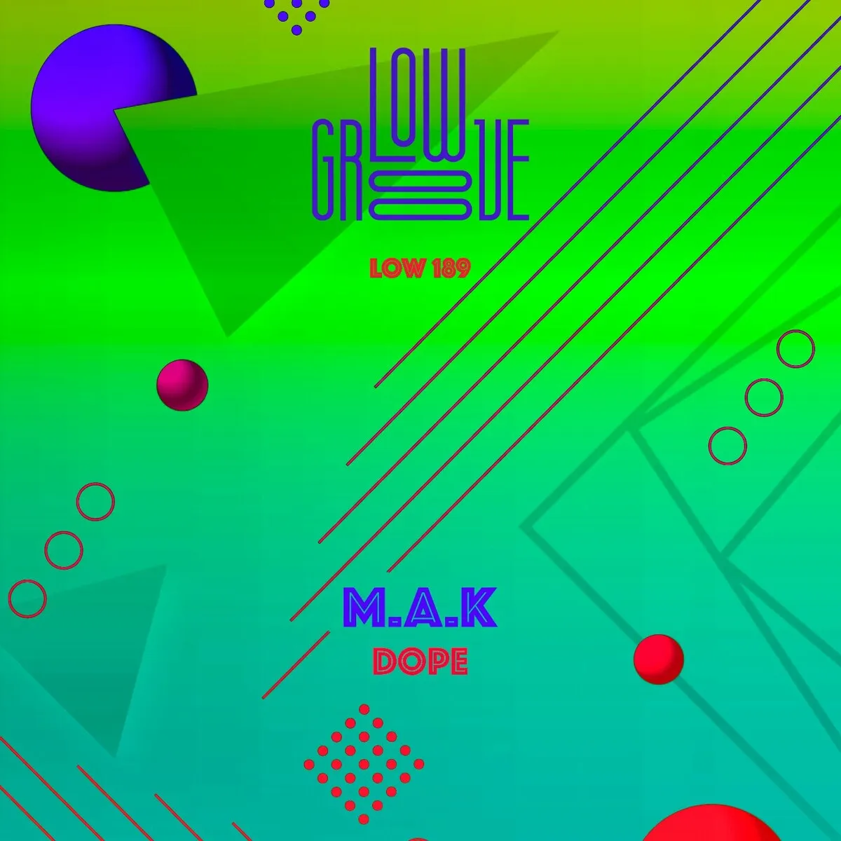 M.A.K – DOPE [LOW189]