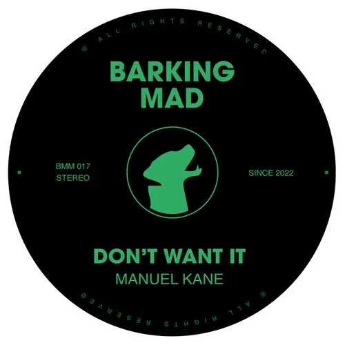 Manuel Kane – Don’t Want It [BMM017]