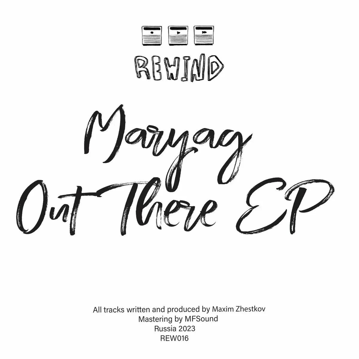 Maryag – Out There [REW016]