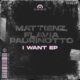 Mattienz, Flavia Paurinotto - I Want EP [SEQ135]