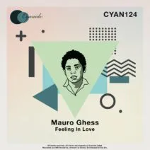 Mauro Ghess - Feeling in Love [CYAN124]
