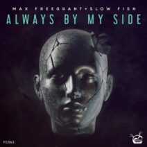 Max Freegrant, Slow Fish - Always By My Side [FG563]
