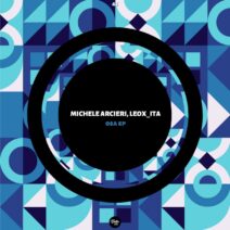 Michele Arcieri, LeOx_Ita - Osa EP [BVM045]