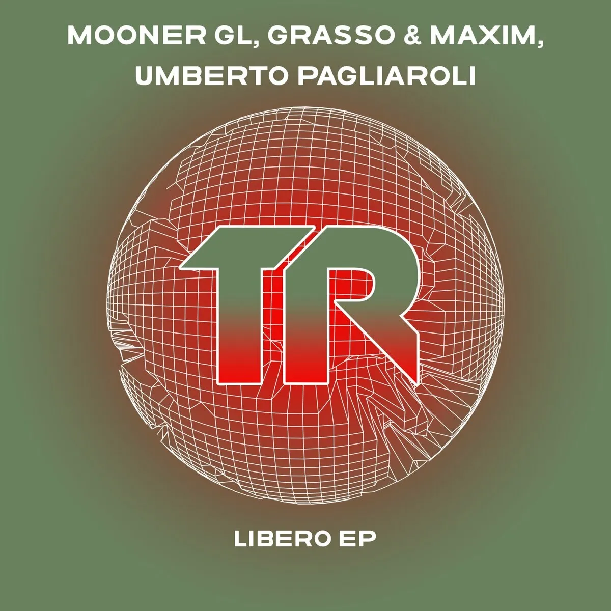 Mooner Gl, Grasso & Maxim, Umberto Pagliaroli - Libero EP [TRSMT206]