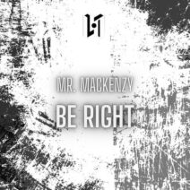Mr. Mackenzy - Be Right [PHE223]