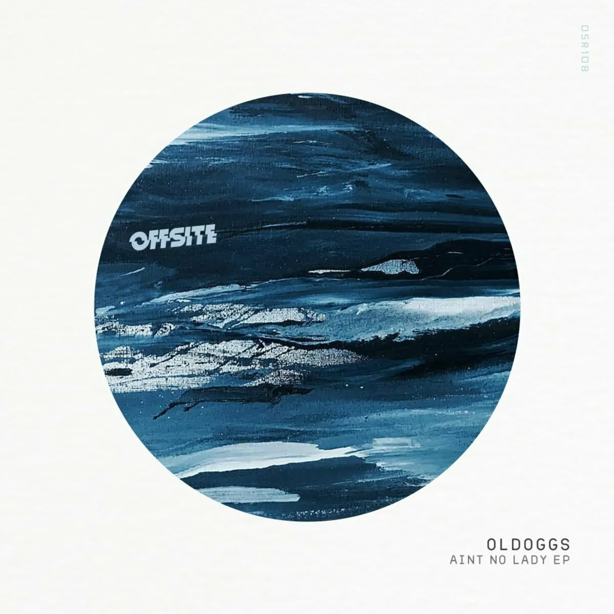 Oldoggs - Aint No Lady EP [OSR108]