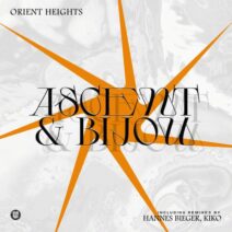 Orient Heights - Ascent & Bijou [DD247]