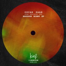 Oscar Saab - Houxxxe Night EP [KIEF124]