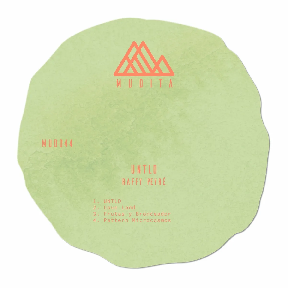 Raffy Peyre - Untld [MUD044]