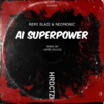 Remi Blaze, Neomonic - AI Superpower [HCZR478]