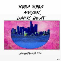 Rinia Rinia, Advek , Dark Beat - Wachufleiva 134 [W134]