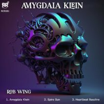 Rob Wing - Amygdala Klein [RCR081]