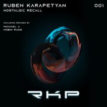 Ruben Karapetyan - Nostalgic Recall [RKP001]